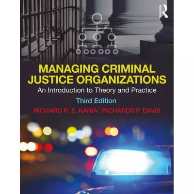 Managing Criminal Justice Organizations